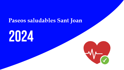 Paseos saludables Sant Joan 2024