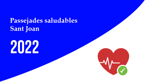 Passejades saludables Sant Joan 2022